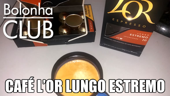 Resenha do café L’OR Lungo Estremo em cápsula para Nespresso