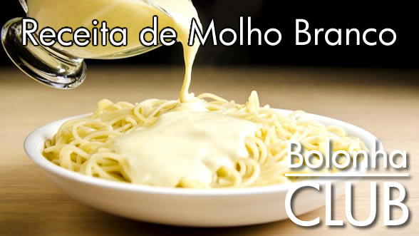 Receita de molho branco fácil de fazer